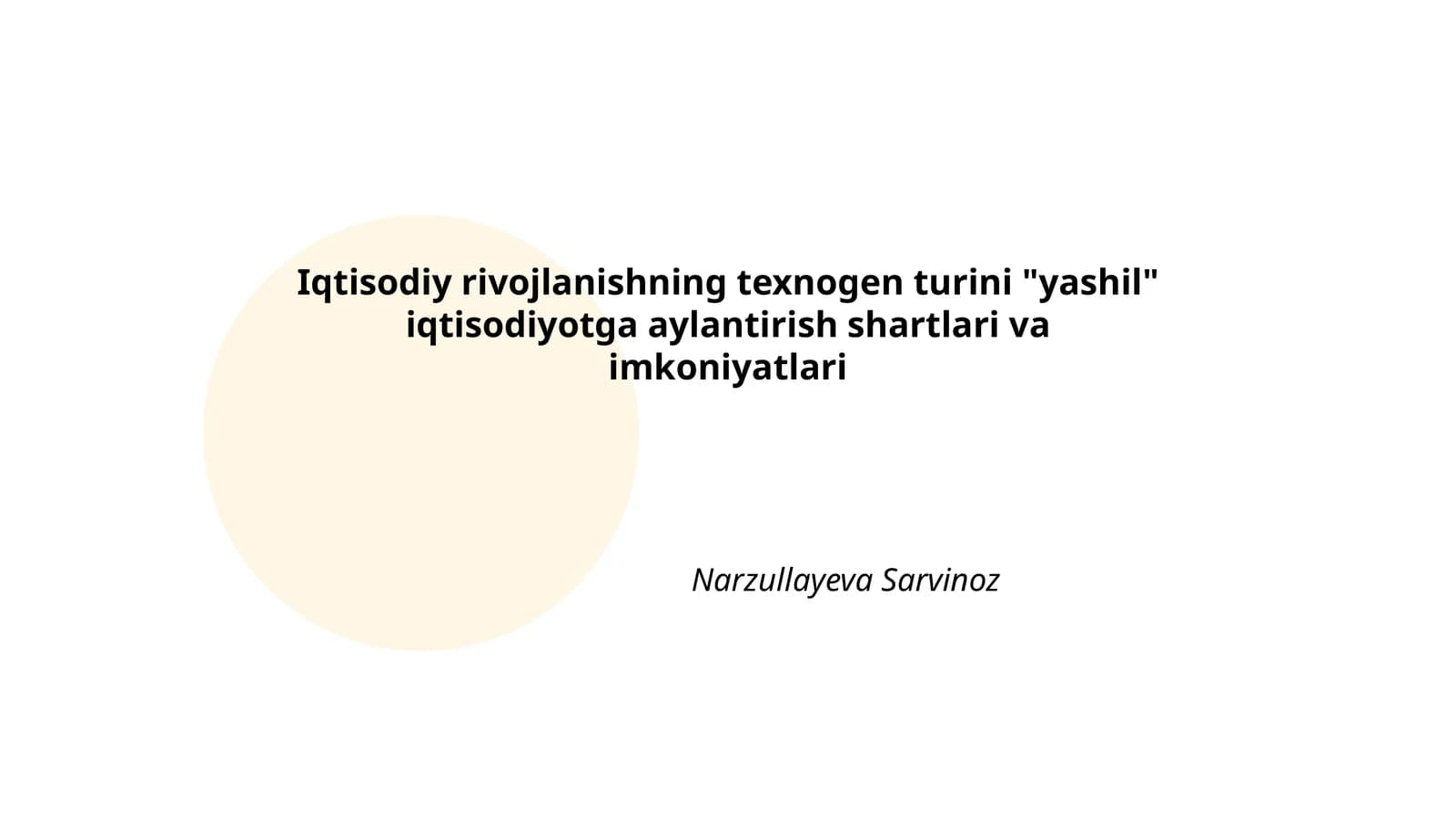 Iqtisodiy rivojlanishning texnogen turini "yashil" iqtisodiyotga aylantirish shartlari va imkoniyatlari