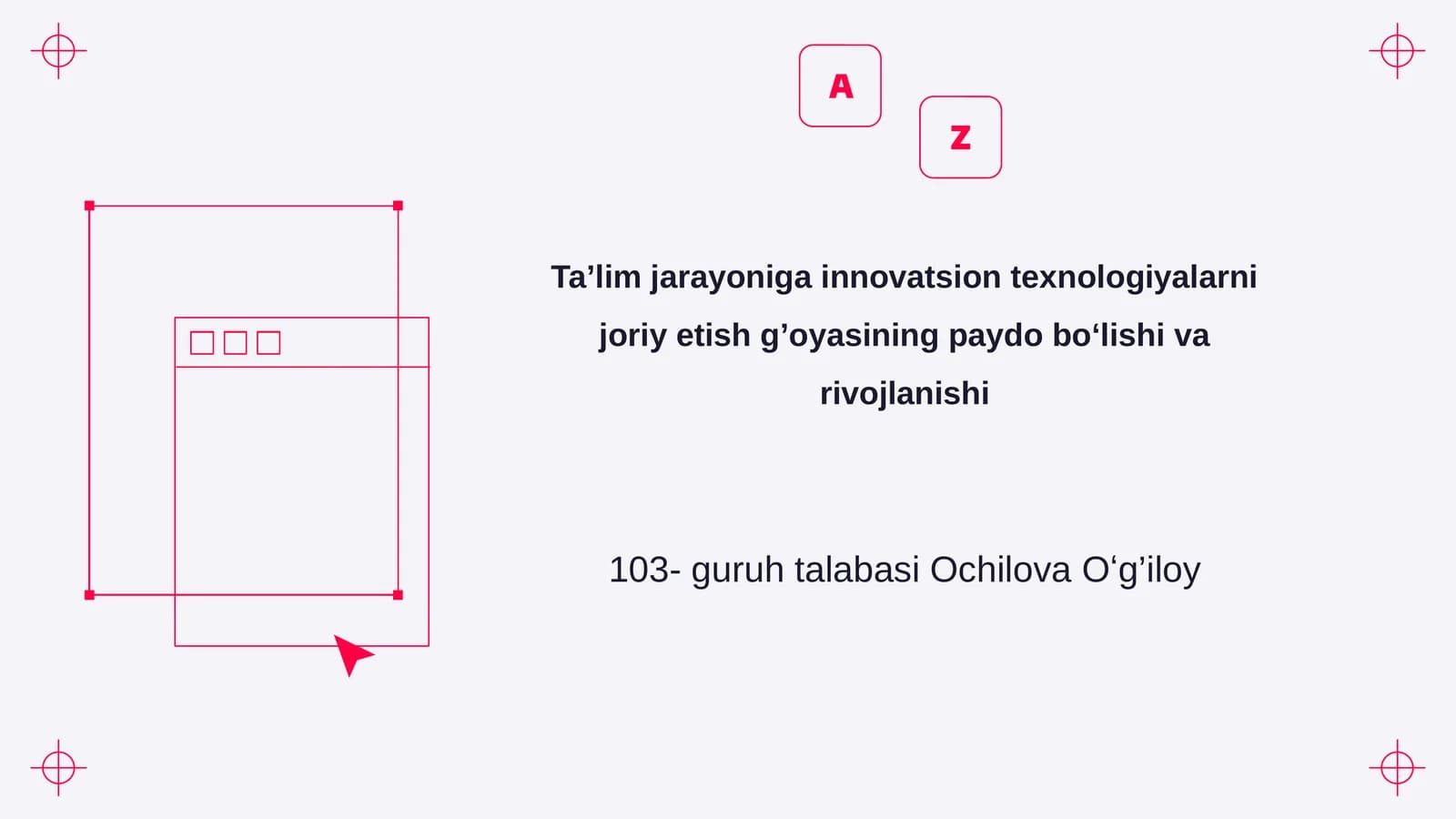 Ta’lim jarayoniga innovatsion texnologiyalarni joriy etish g’oyasining paydo boʻlishi va rivojlanishi