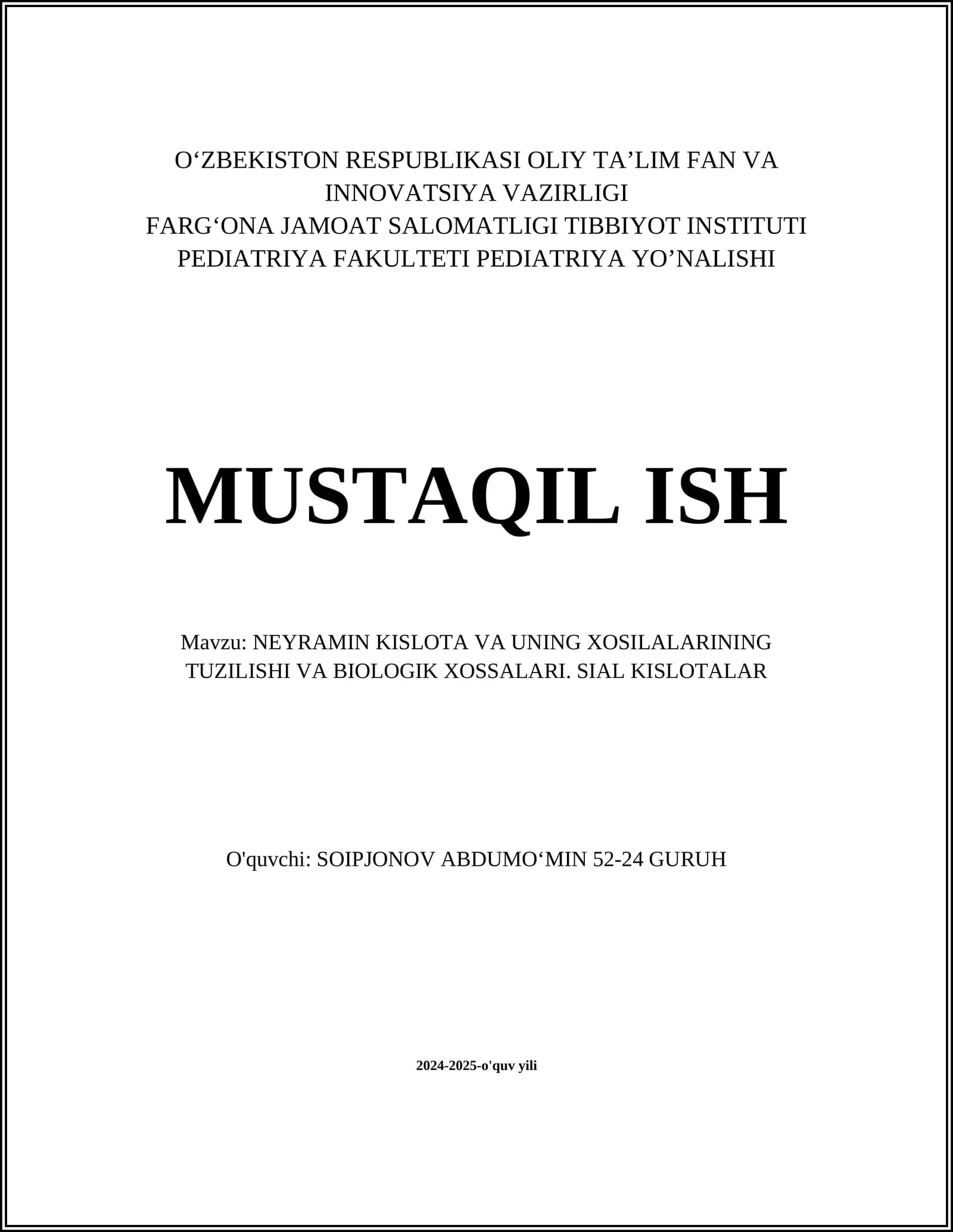 NEYRAMIN KISLOTA VA UNING XOSILALARINING TUZILISHI VA BIOLOGIK XOSSALARI
