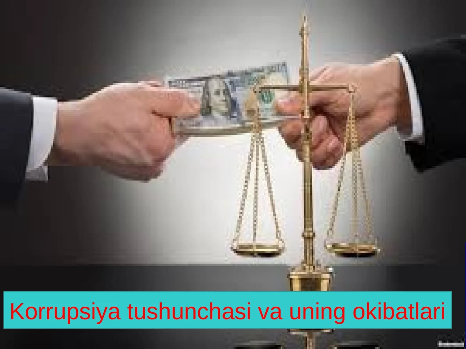 Korrupsiya tushunchasi va uning oqibatlari