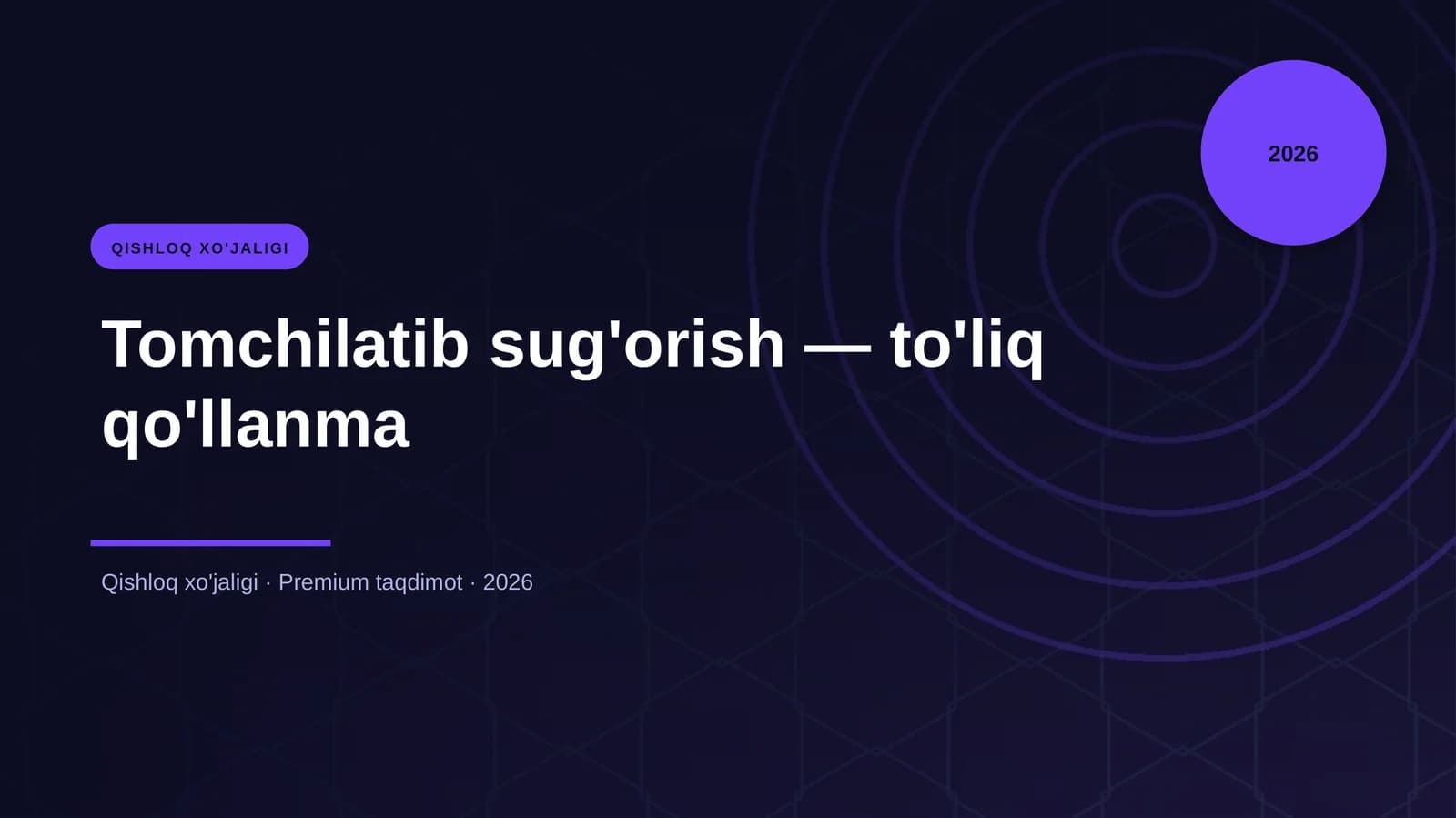 Tomchilatib sug'orish — to'liq qo'llanma