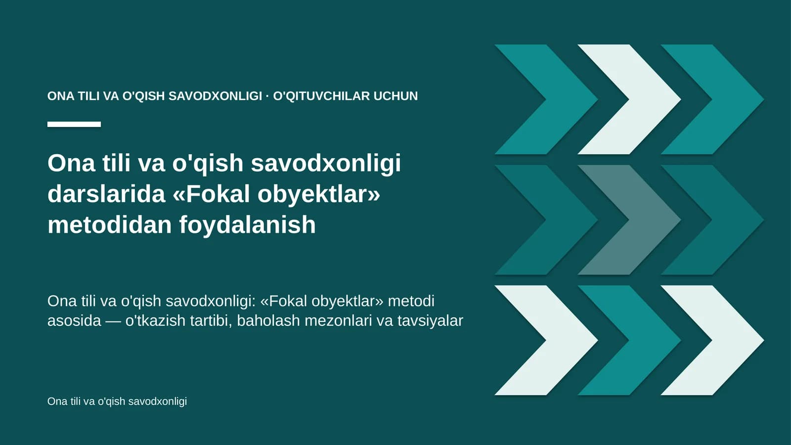 ona tili va o'qish savodxonligi darslarida fokal obyektlar metodidan foydalanish 3815