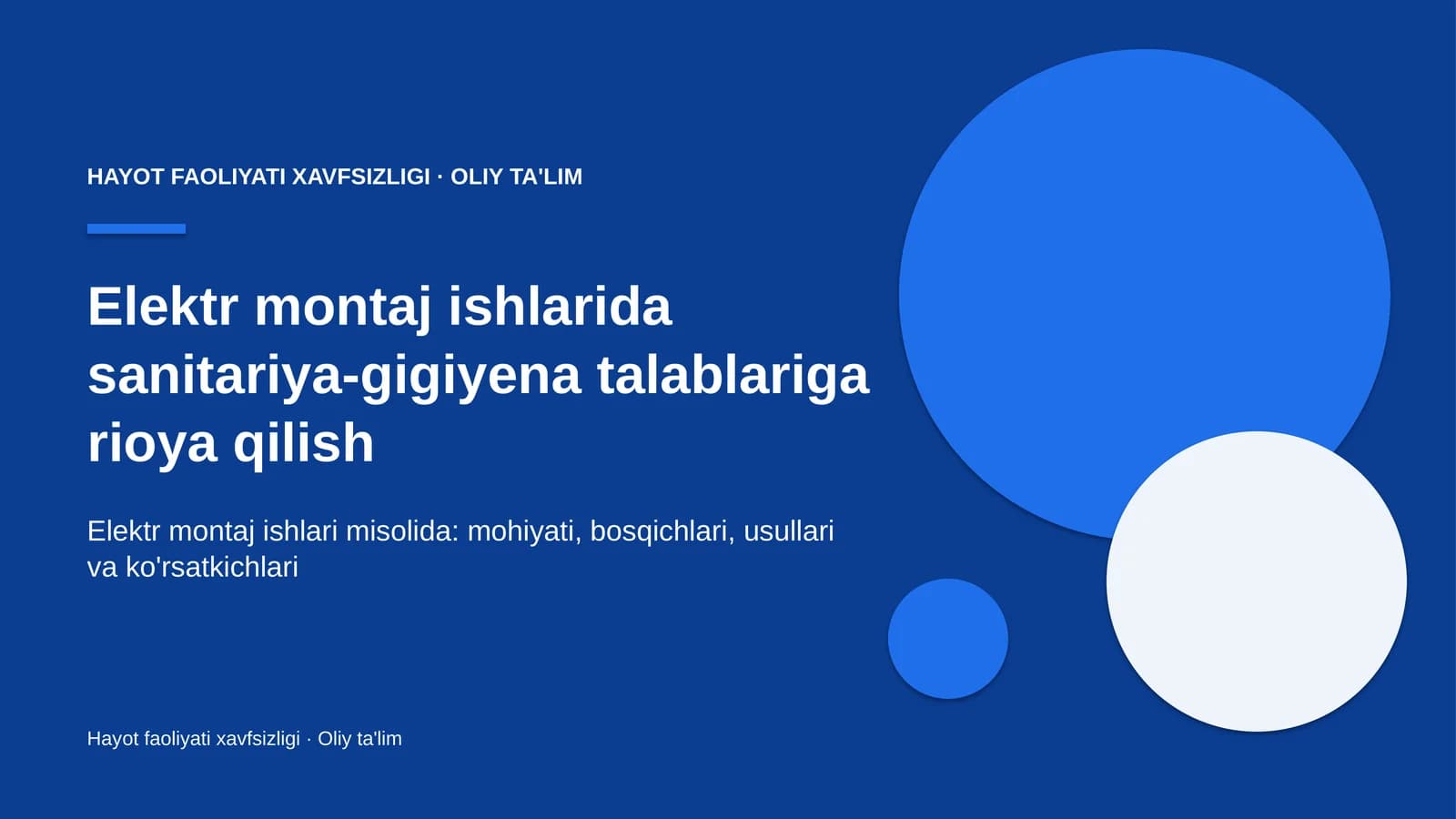 Elektr montaj ishlarida sanitariya-gigiyena talablariga rioya qilish