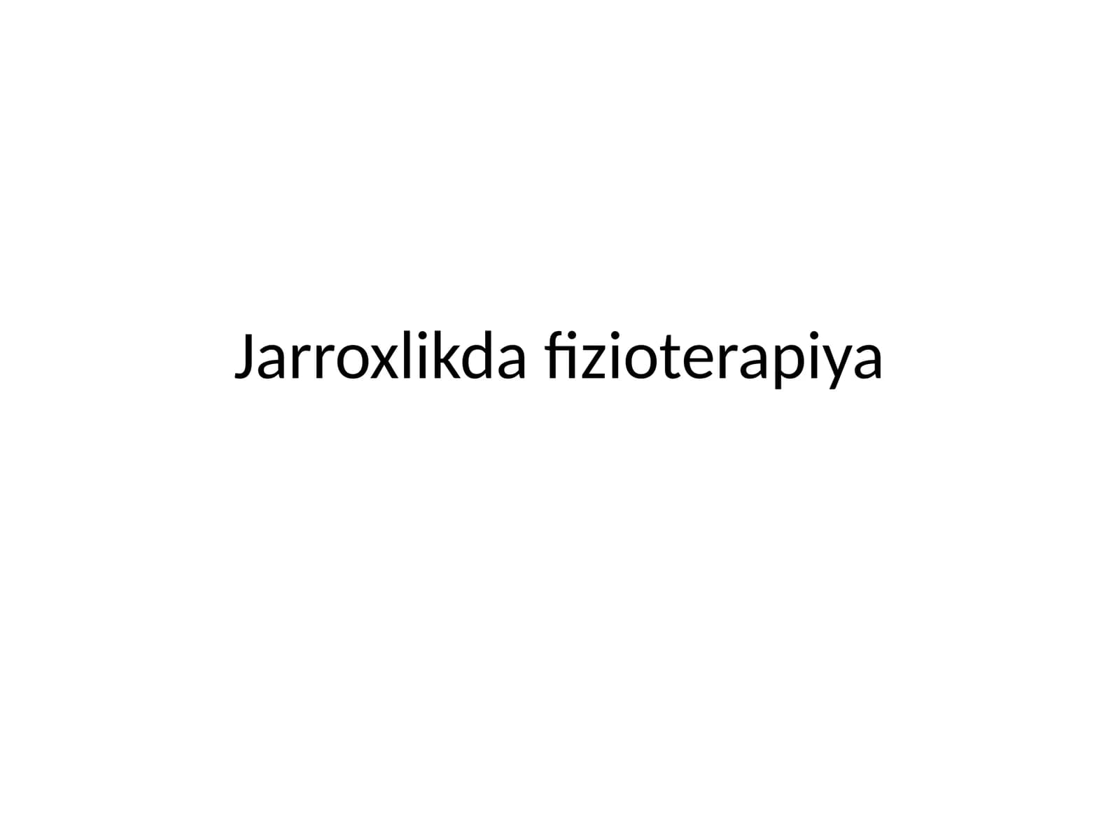 Jarroxlikda fizioterapiya