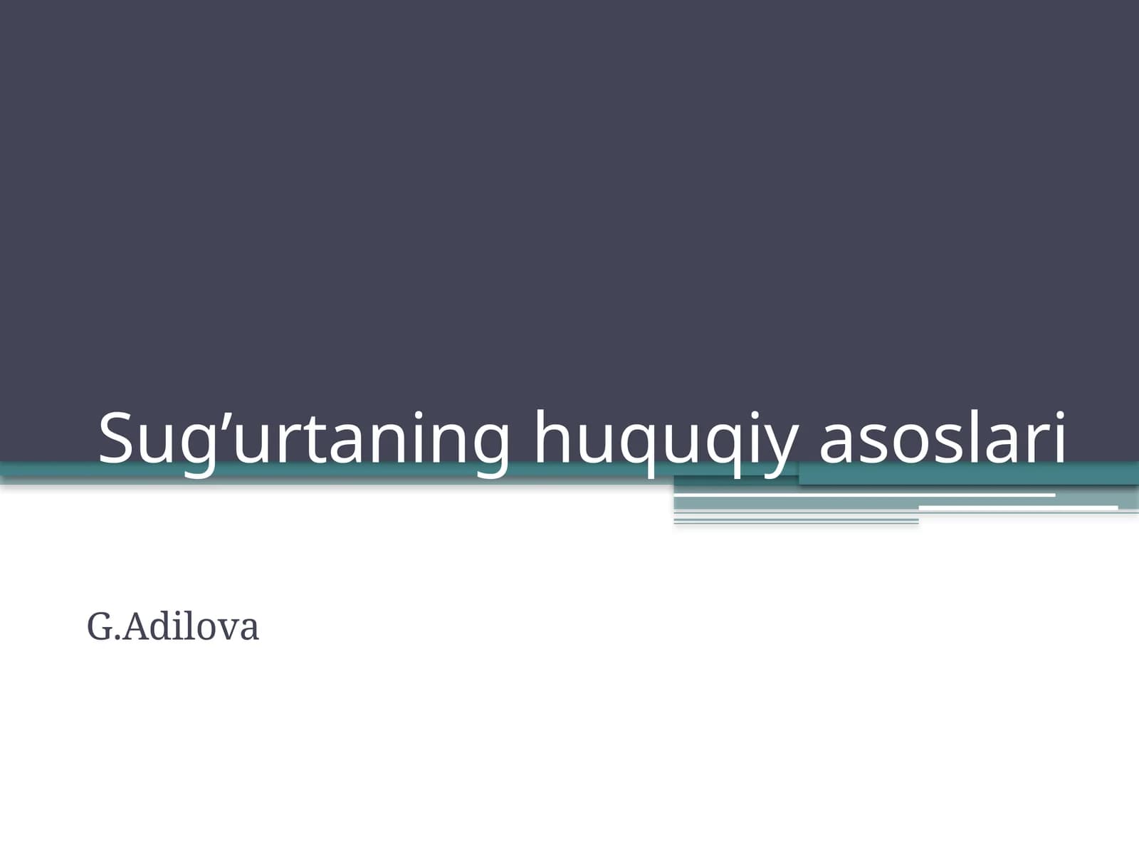 Sug’urtaning huquqiy asoslari