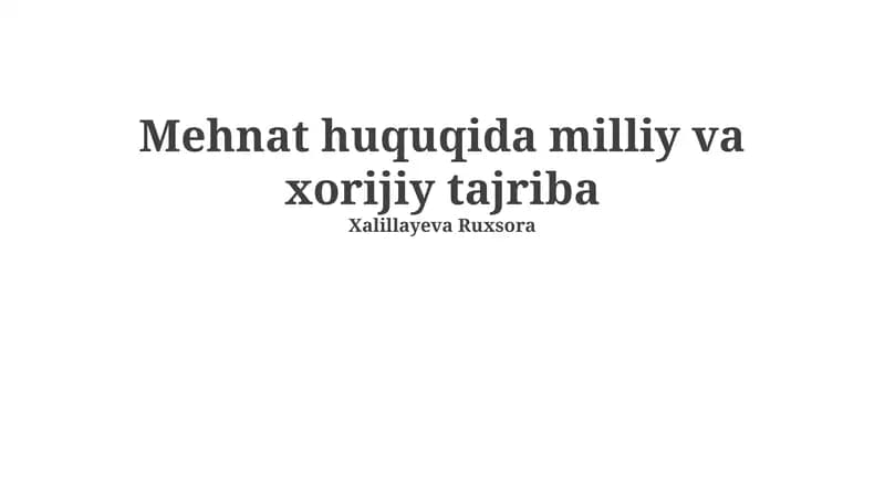 Mehnat huquqida milliy va xorijiy tajriba