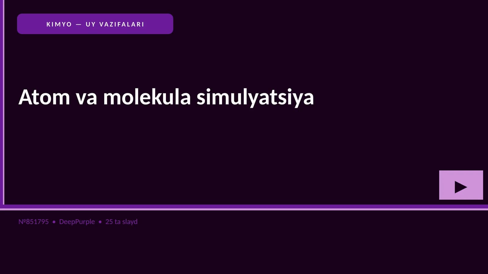 KIMYO — UY VAZIFALARI