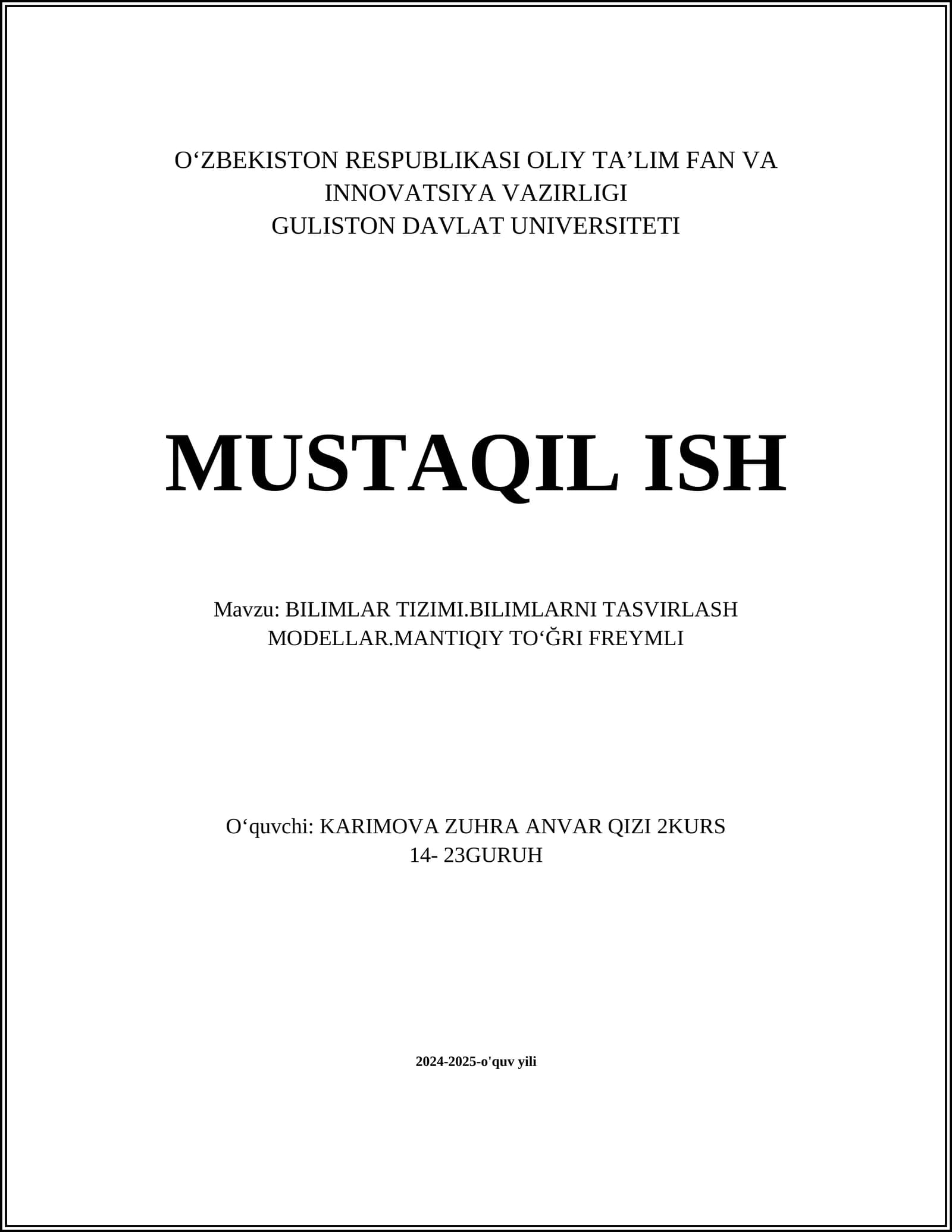 BILIMLAR TIZIMI.BILIMLARNI TASVIRLASH MODELLAR.MANTIQIY TOʻĞRI FREYMLI
