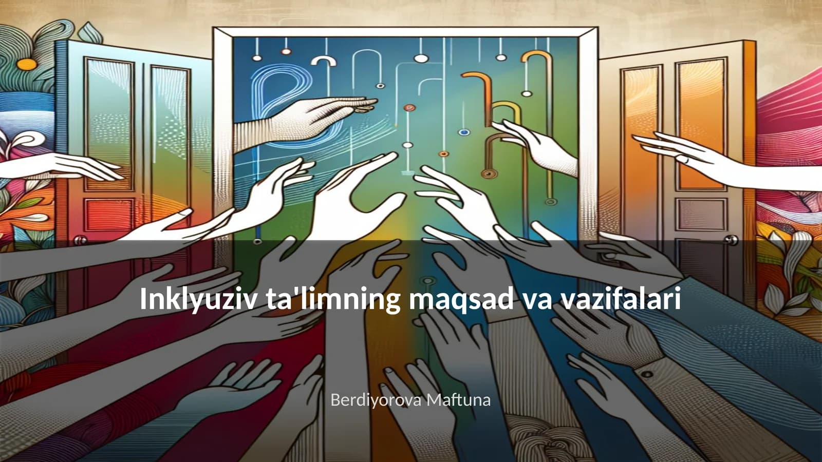 Inklyuziv ta'limning maqsad va vazifalari