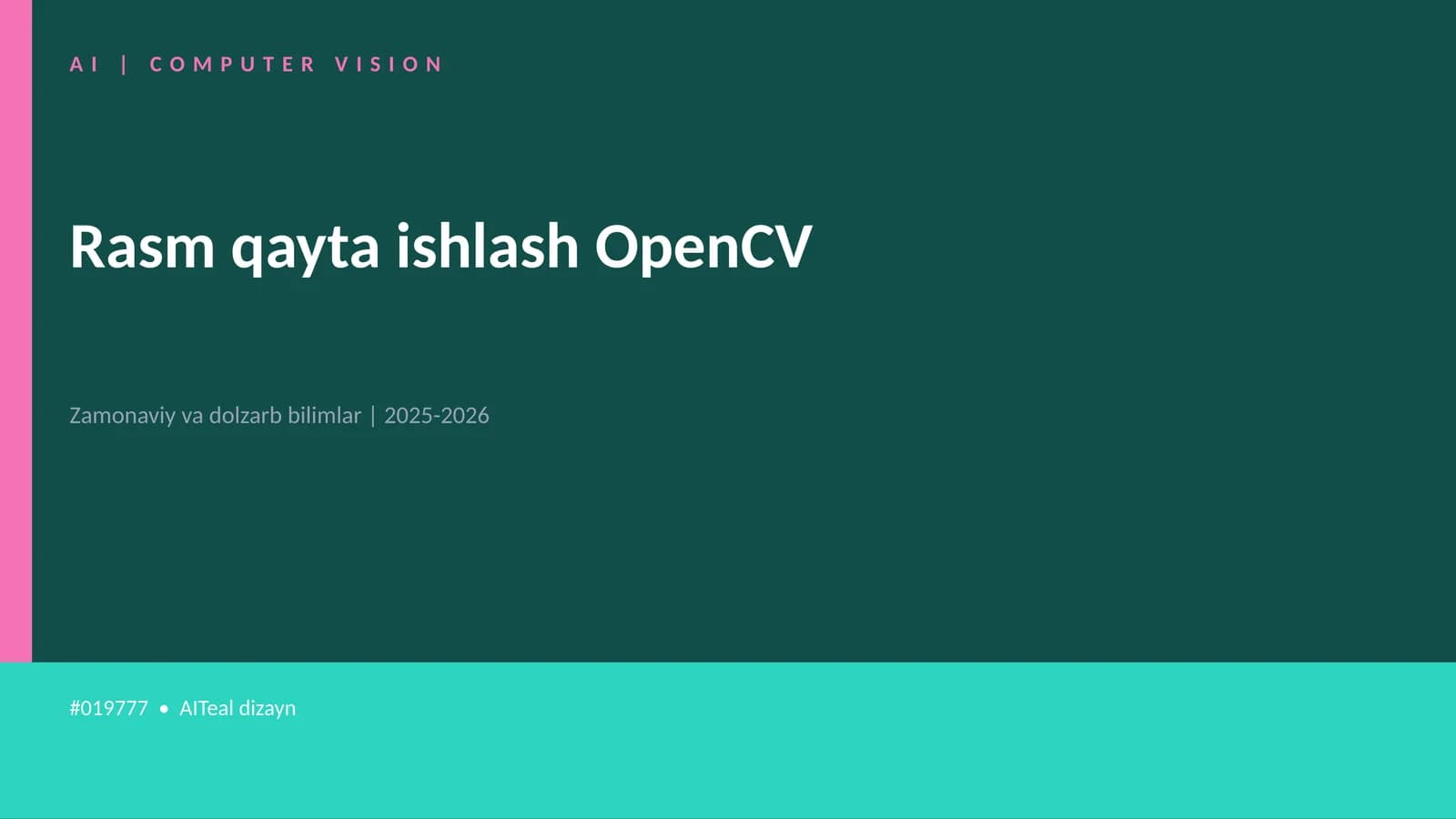 Rasm qayta ishlash OpenCV