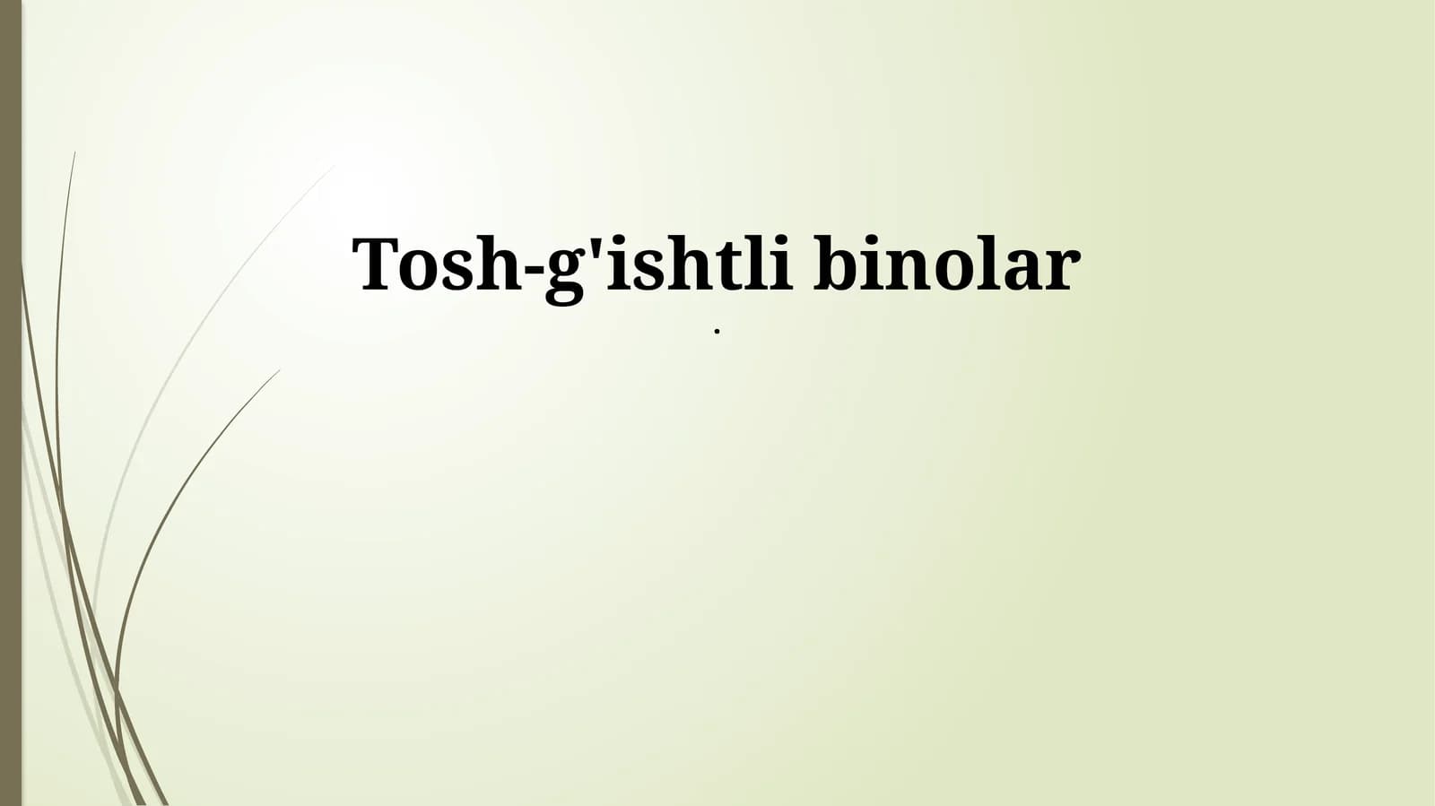 Gʻisht binolar