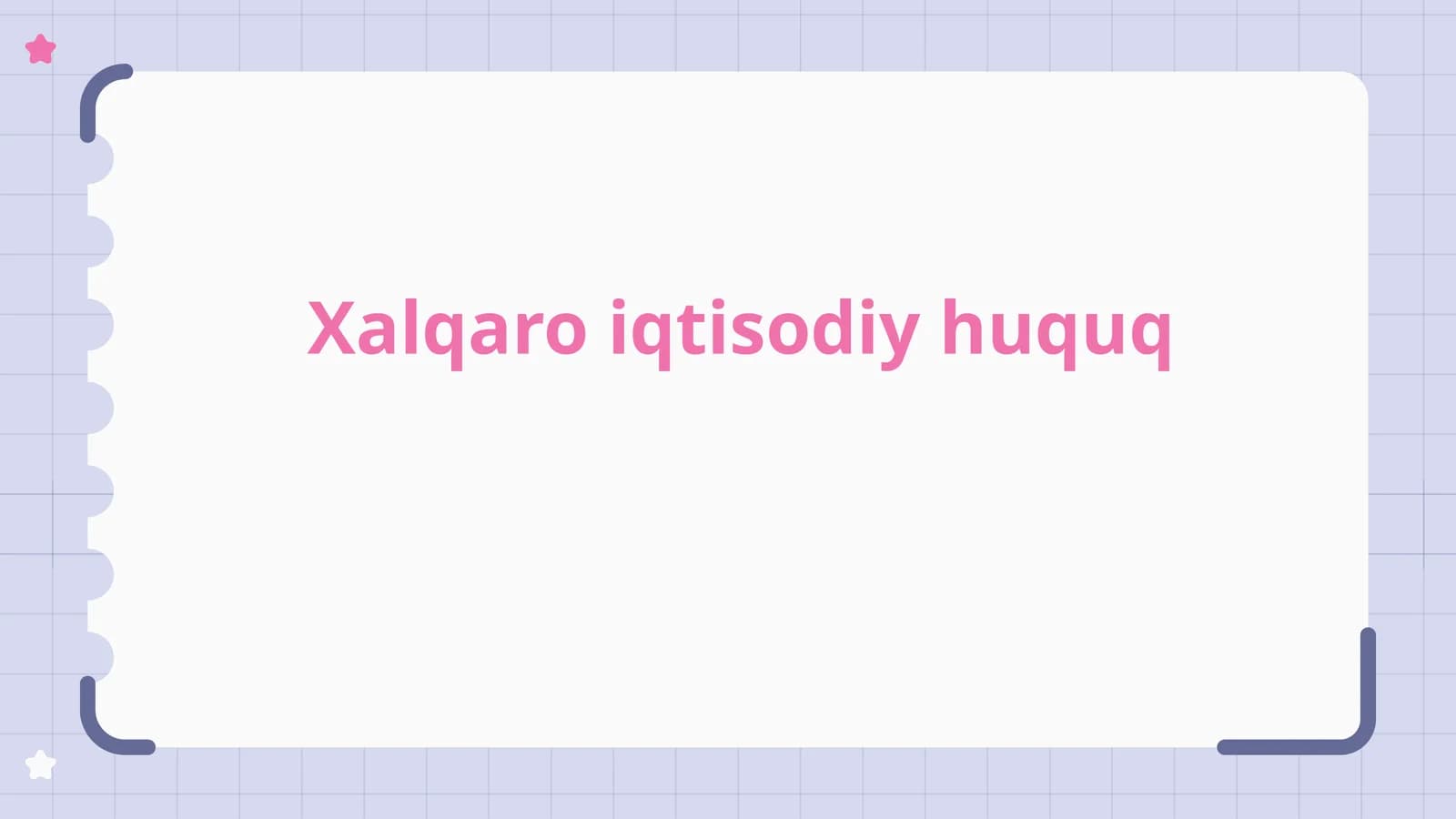 Xalqaro iqtisodiy huquqqa kirish