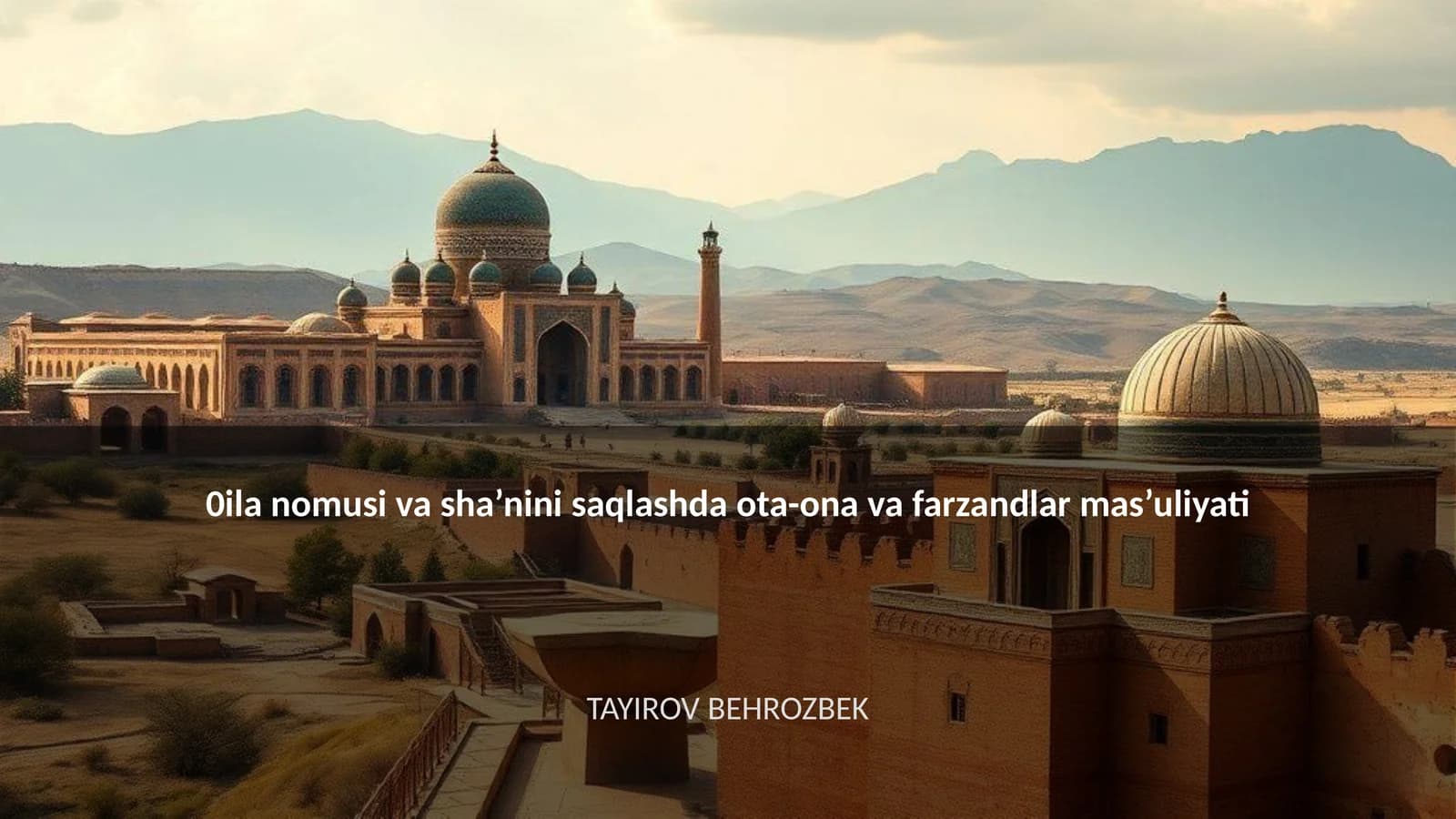 0ila nomusi va sha’nini saqlashda ota-ona va farzandlar mas’uliyati