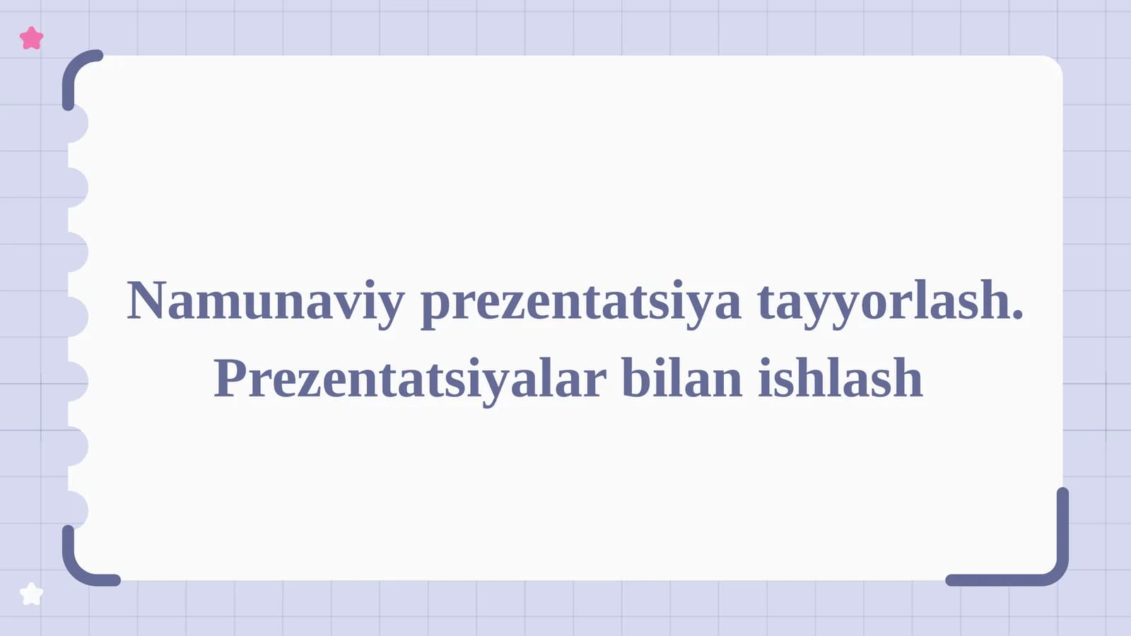 Prezentatsiyalar bilan ishlash