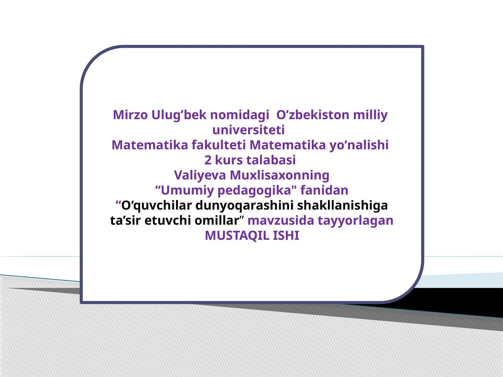 O‘quvchilardunyoqarashini shakllanishiga ta’sir etuvchi omillar