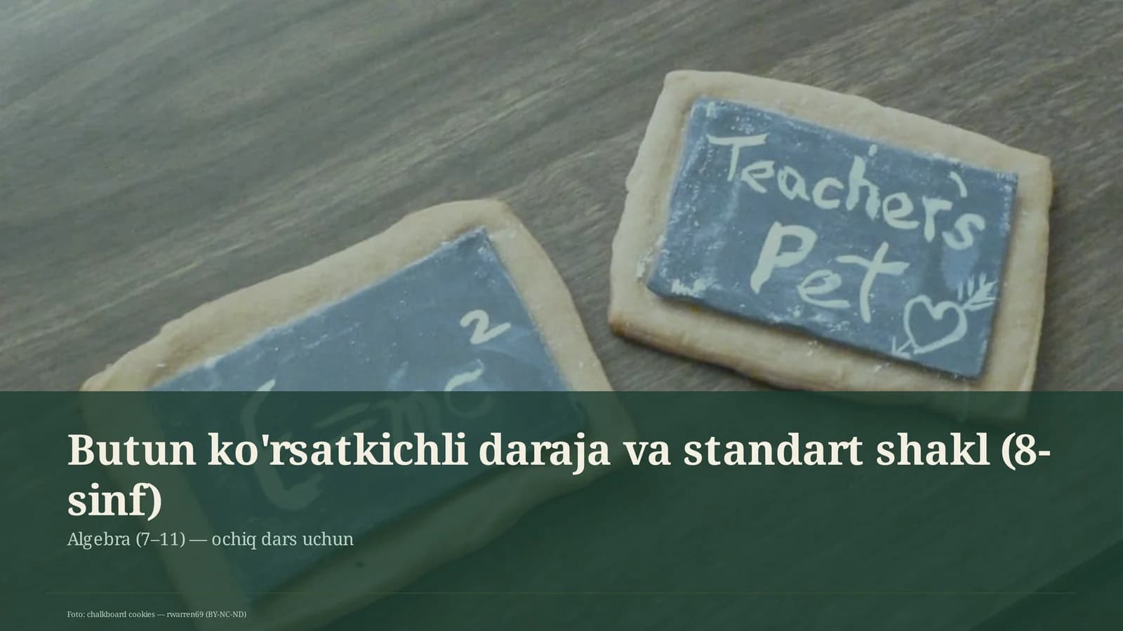 Butun ko'rsatkichli daraja va standart shakl (8-sinf)
