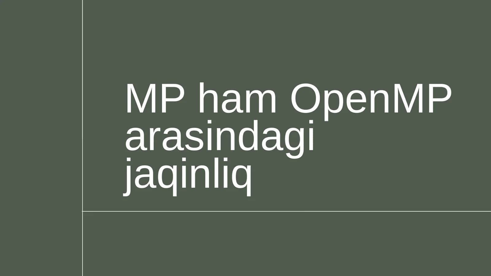 MP ham OpenMP arasindagi jaqinliq