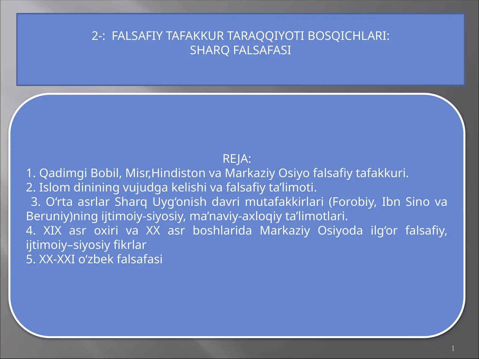 FALSAFIY TAFAKKUR TARAQQIYOTI BOSQICHLARI