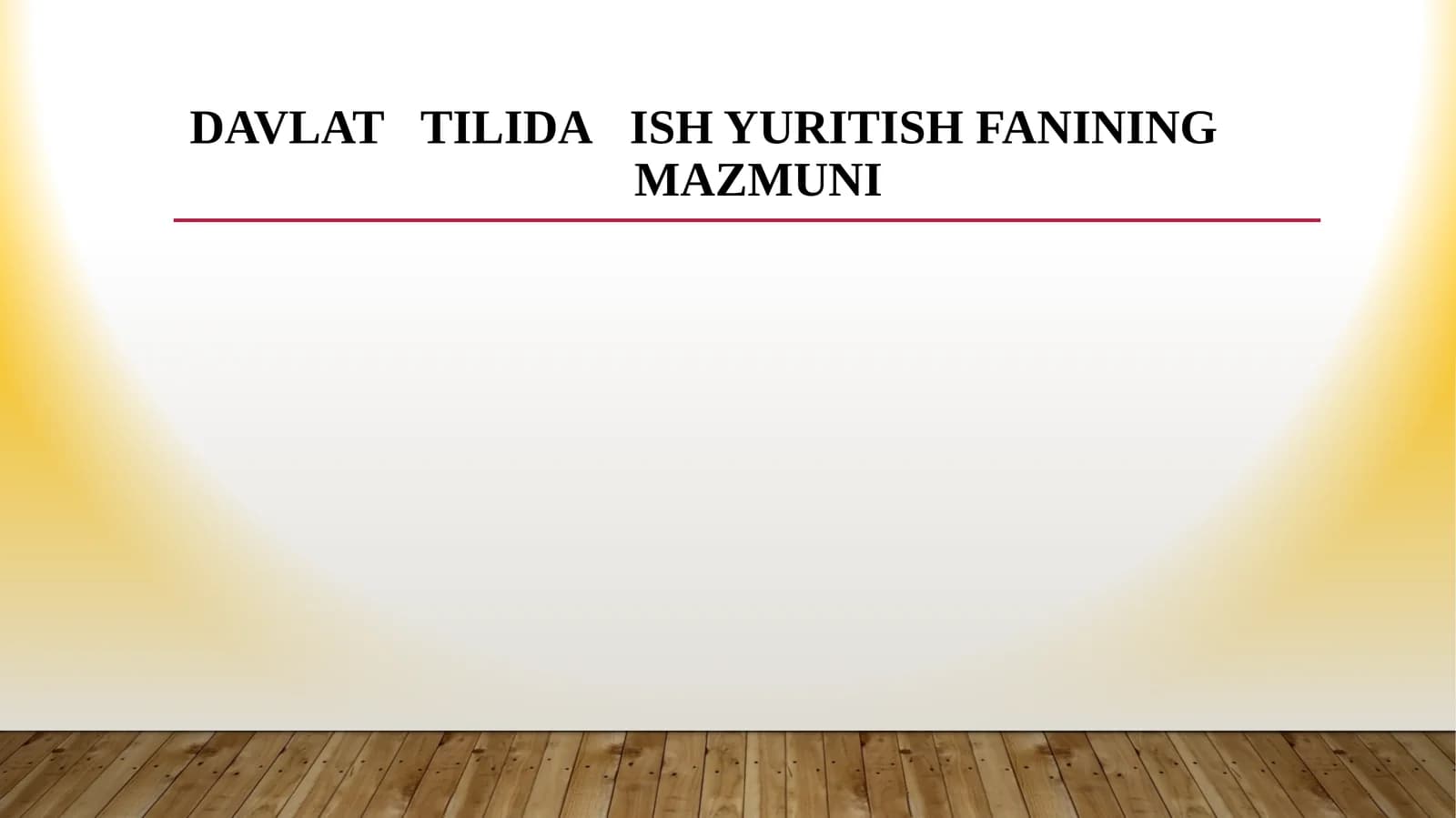 Davlat tilida ish yuritish fanining mazmuni