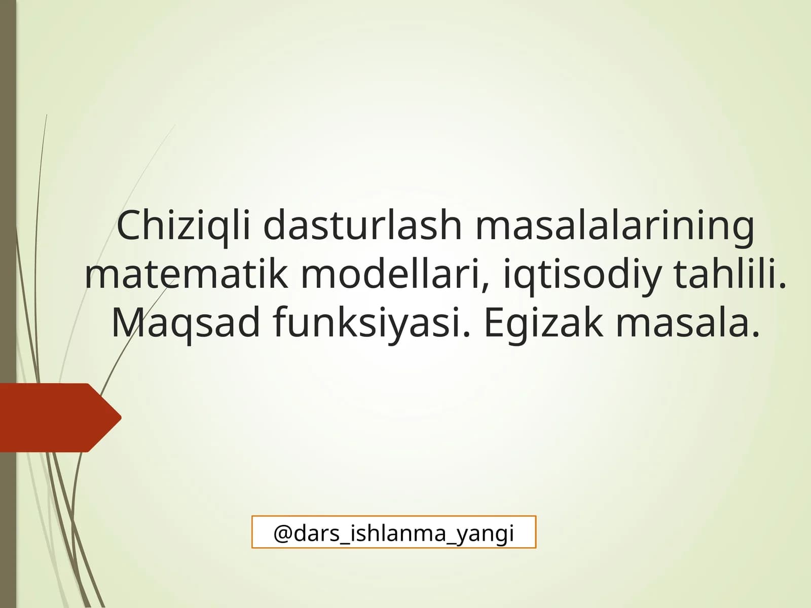 Chiziqli dasturlash masalalarining matematik modellari