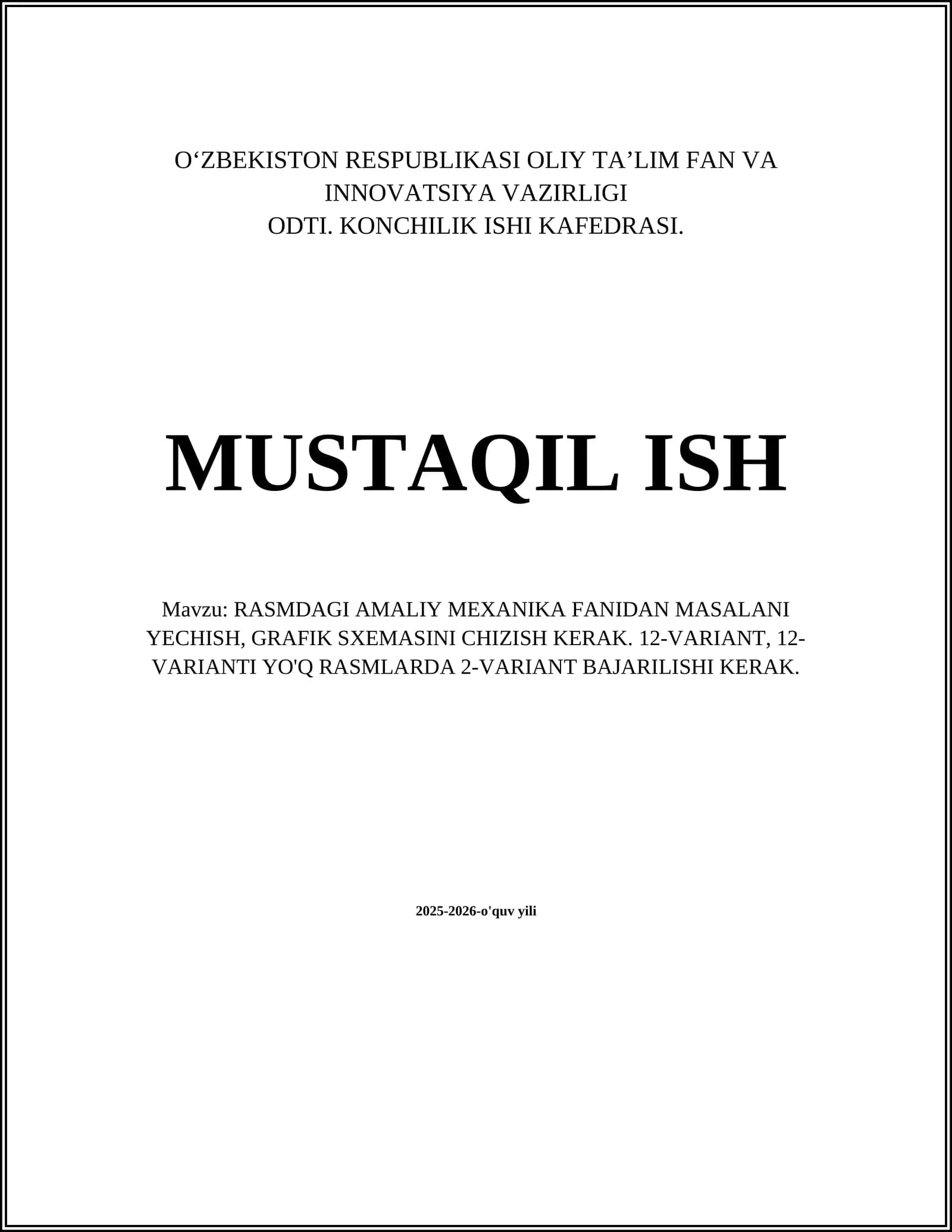 RASMDAGI AMALIY MEXANIKA FANIDAN MASALANI YECHISH, GRAFIK SXEMASINI CHIZISH KERAK
