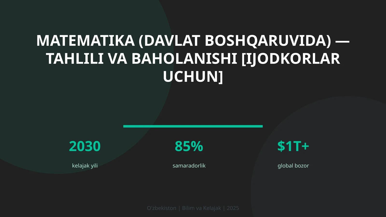Matematika (DAVLAT BOSHQARUVIDA) — TAHLILI VA BAHOLANISHI [IJODKORLAR UCHUN]