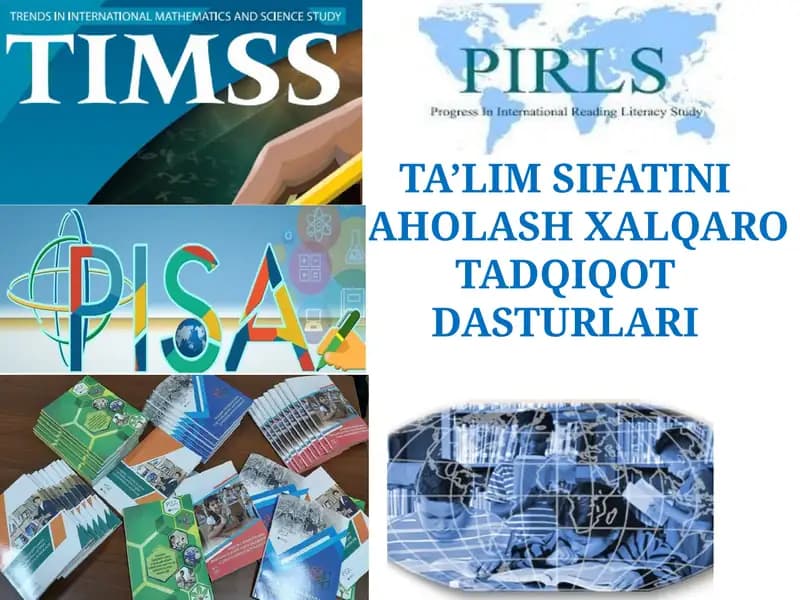 TA’LIM SIFATINI BAHOLASH XALQARO TADQIQOT DASTURLARI
