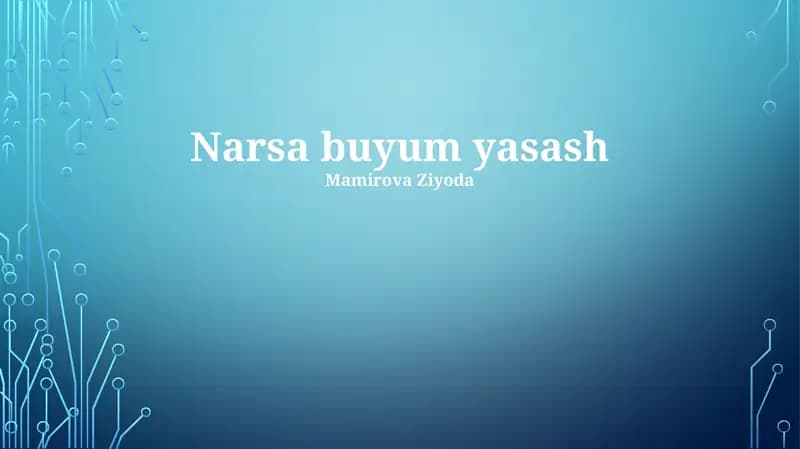 Asosiy materiallar va loyiha tanlash