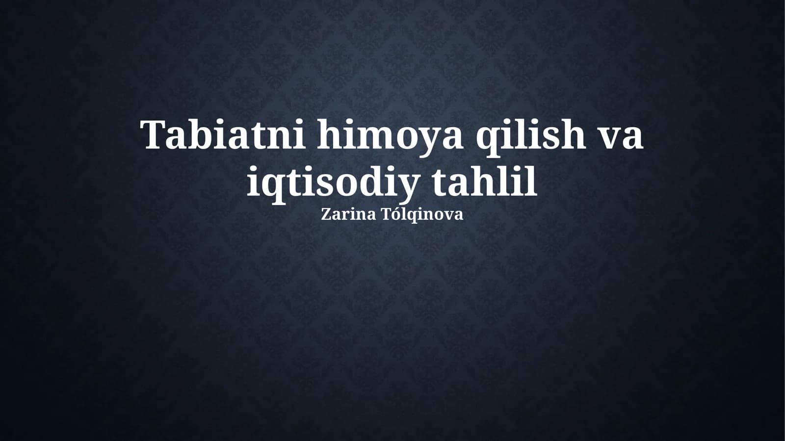 Tabiatni himoya qilish va iqtisodiy tahlil