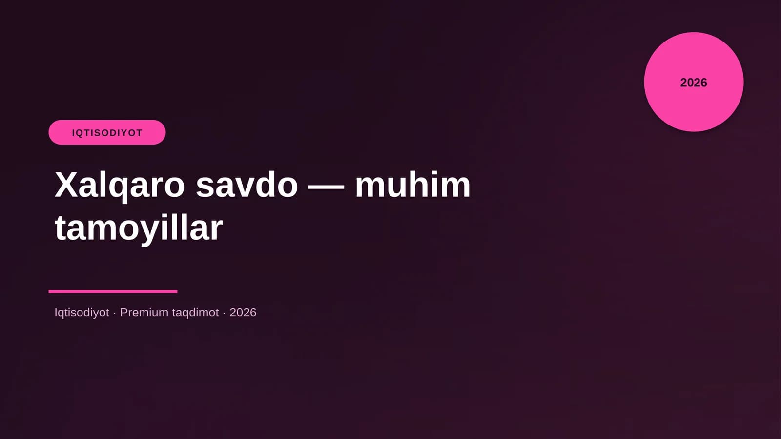Xalqaro savdo — muhim tamoyillar