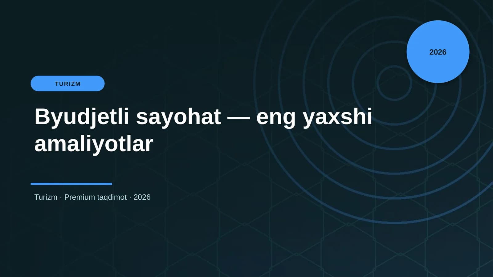 Byudjetli sayohat — eng yaxshi amaliyotlar
