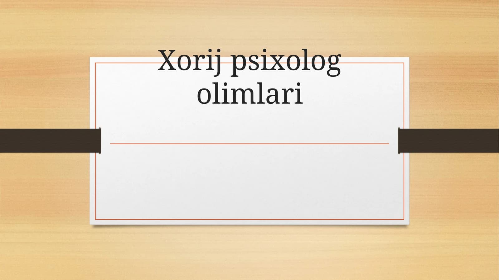 Xorij psixolog olimlari