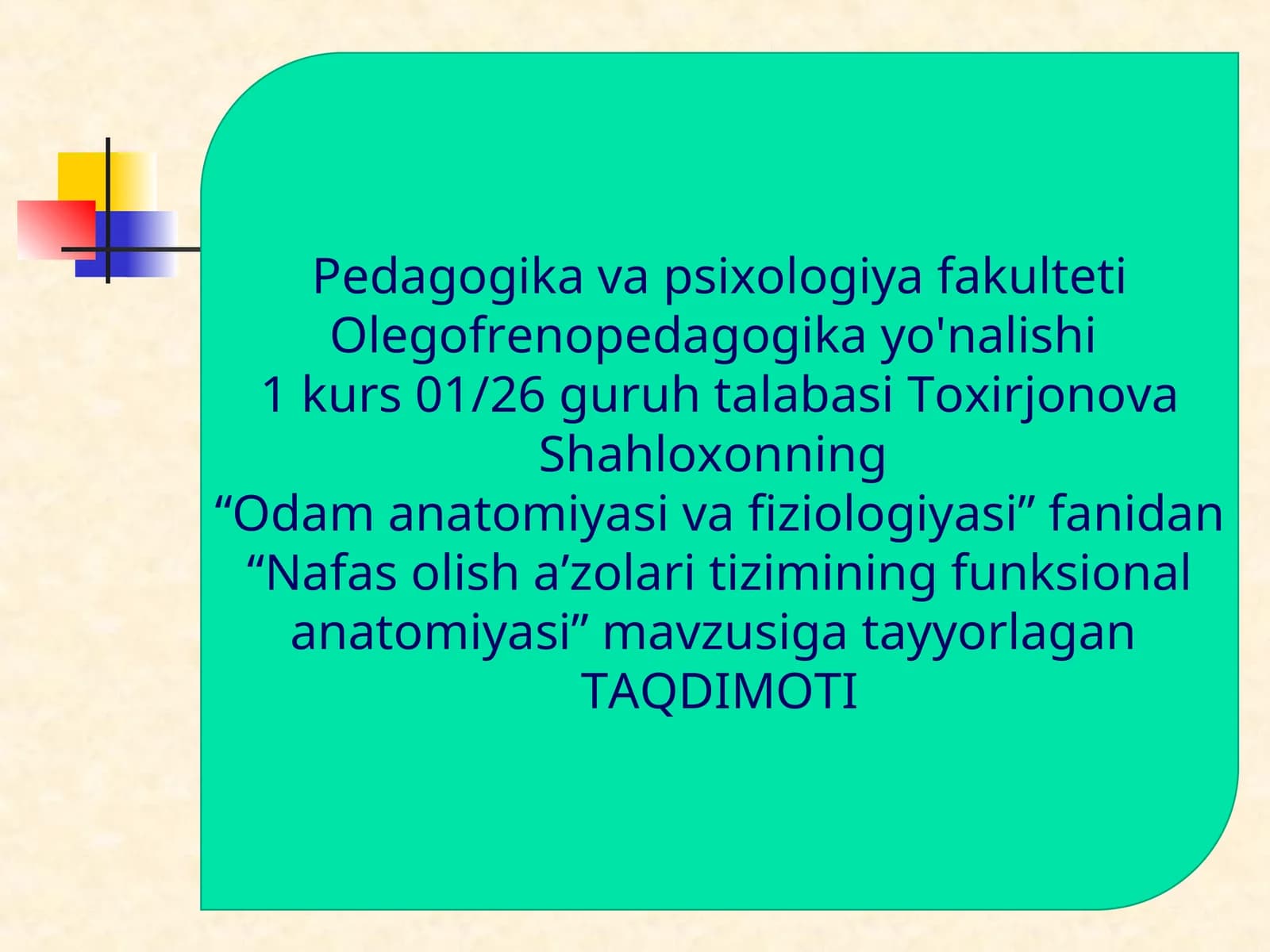 Nafas olish a'zolari tizimining funksional anatomiyasi