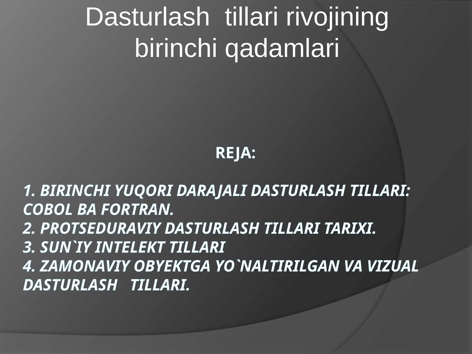 Zamonaviy obyektga yo`naltirilgan va vizual dasturlash tillari