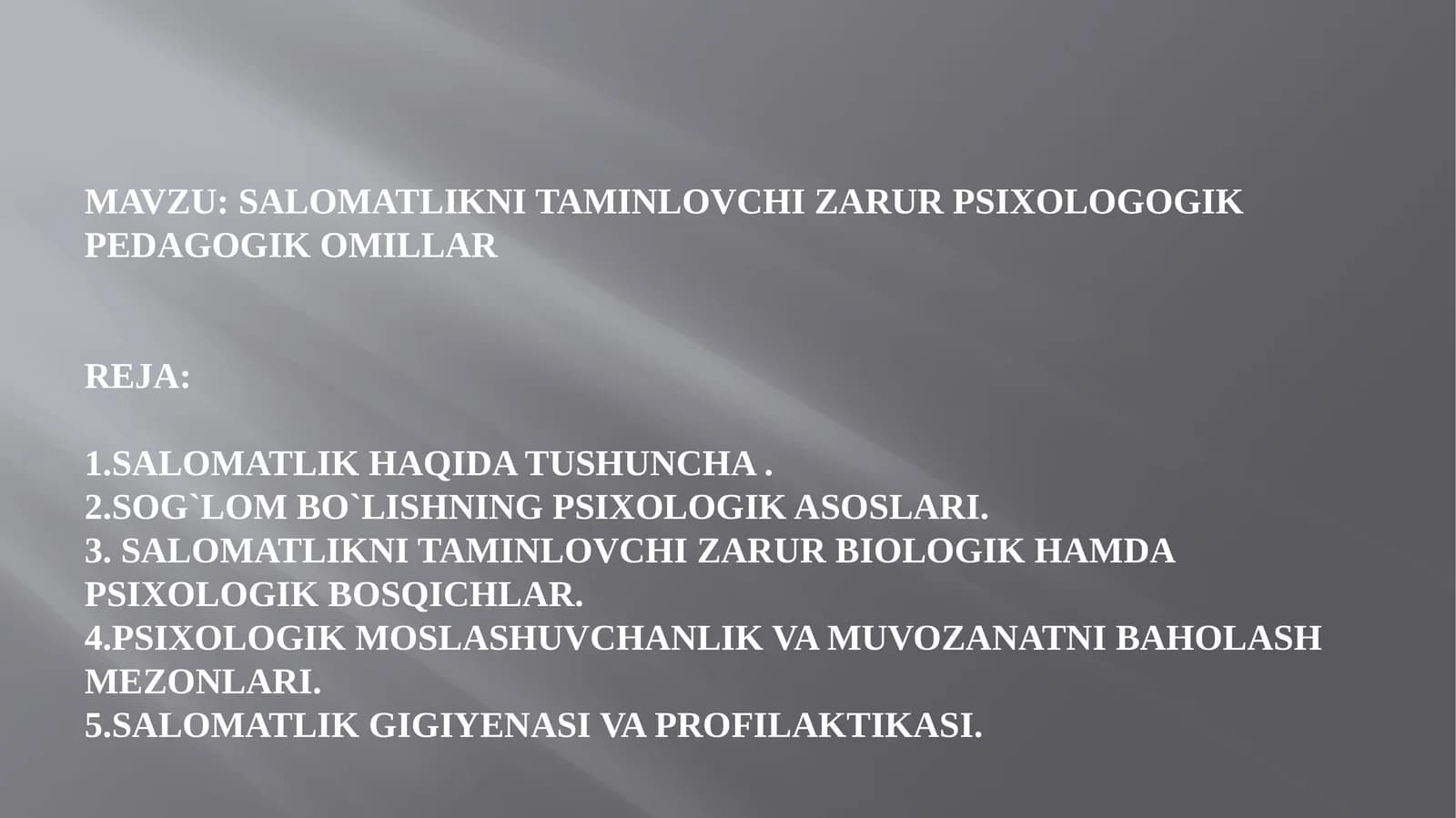 Salomatlikni ta'minlovchi zarur psixologik-pedagogik omillar