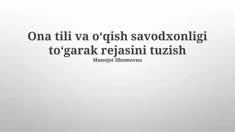 Ona tili va oʻqish savodxonligi toʻgarak rejasini tuzish