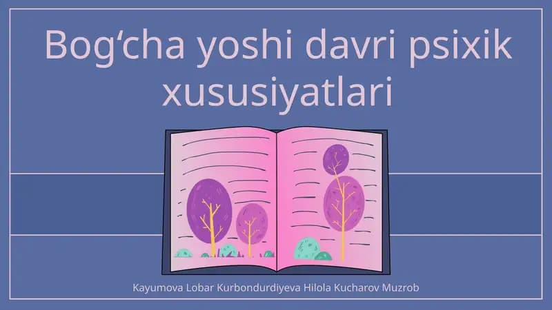 Bog‘cha yoshi davri psixik xususiyatlari