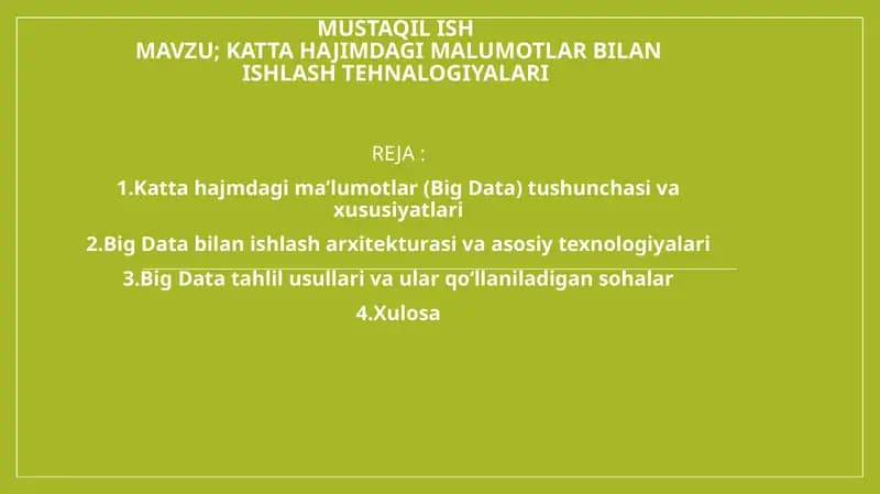 Katta hajimdagi malumotlar bilan ishlash tehnalogiyalari