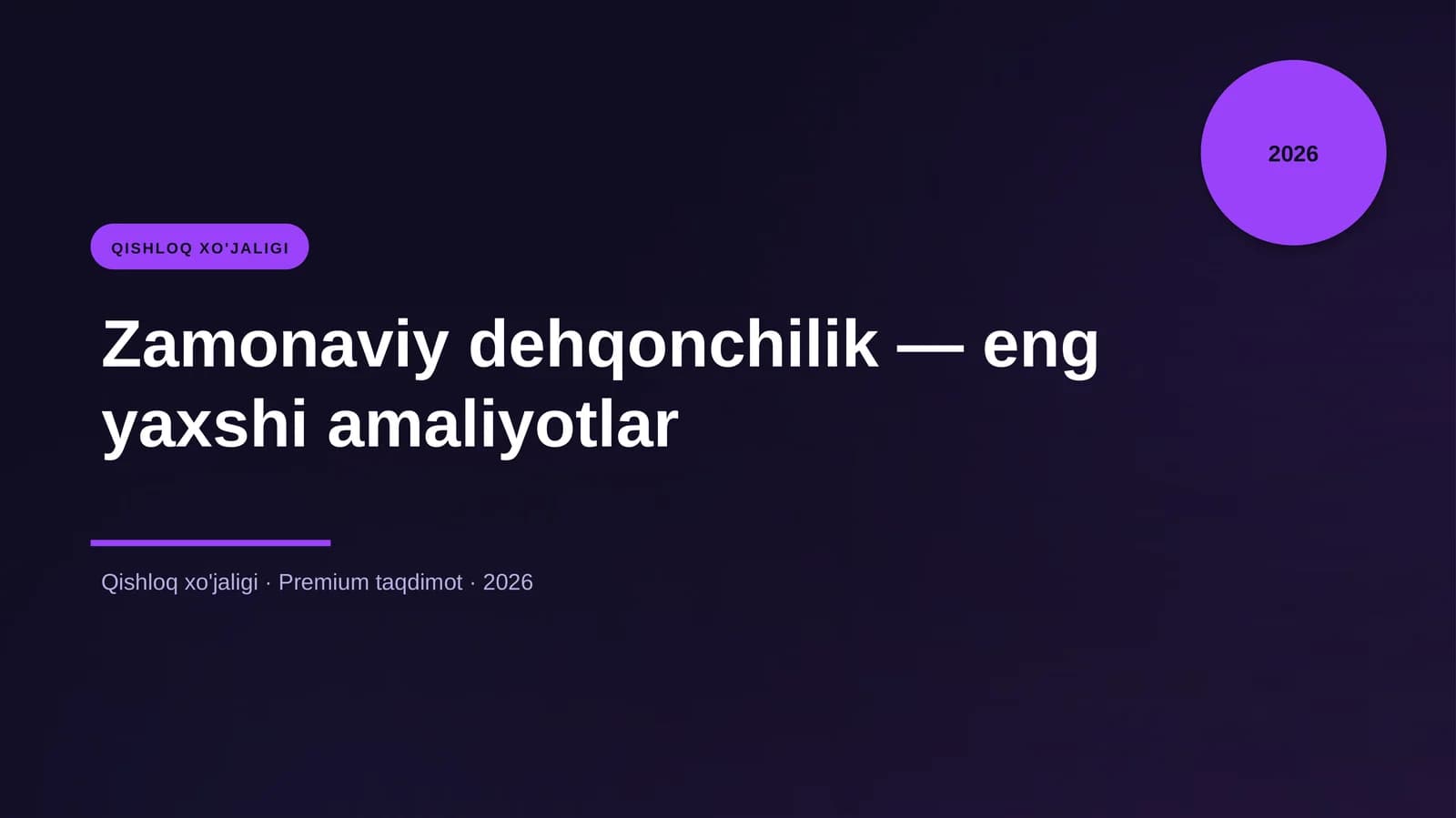 Zamonaviy dehqonchilik — eng yaxshi amaliyotlar