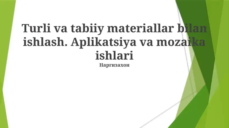Applikatsiya va Mozaika ishlar