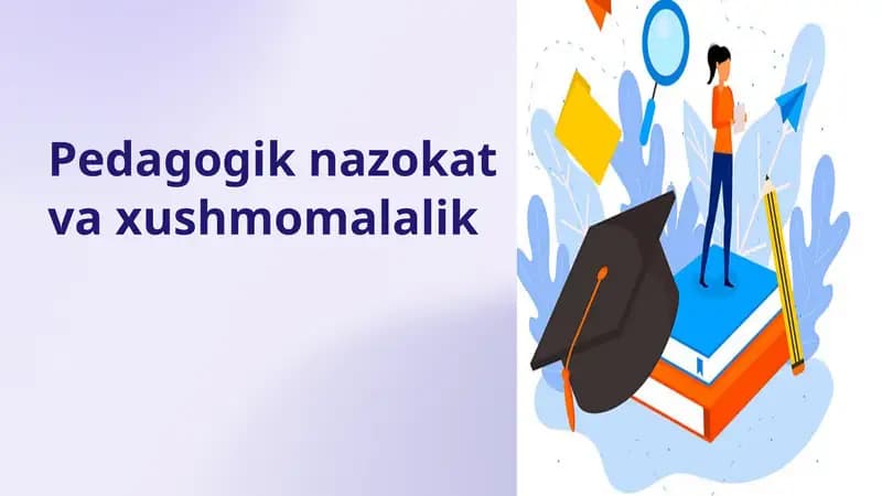 Pedagogik nazokat va xushmomalalik