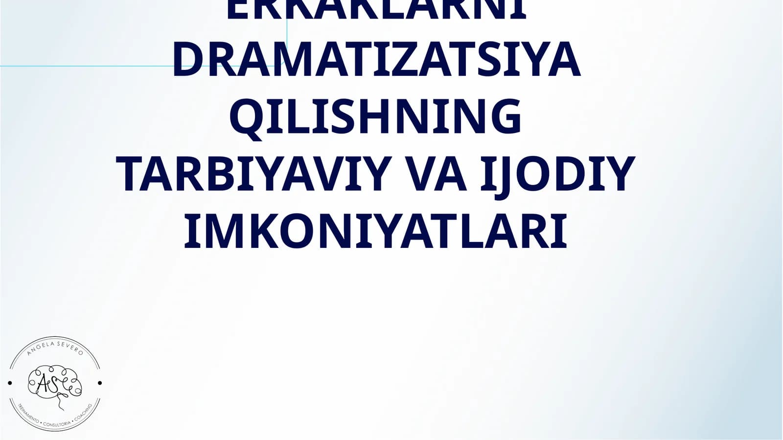 ERKAKLARNI DRAMATIZATSIYA QILISHNING TARBIYAVIY VA IJODIY IMKONIYATLARI