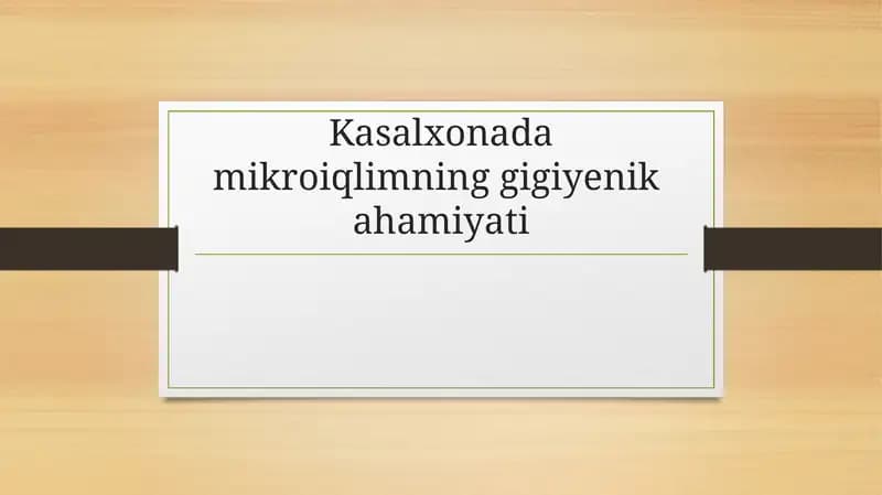 Kasalxonadamikroiqlimninggigiyenikahamiyati