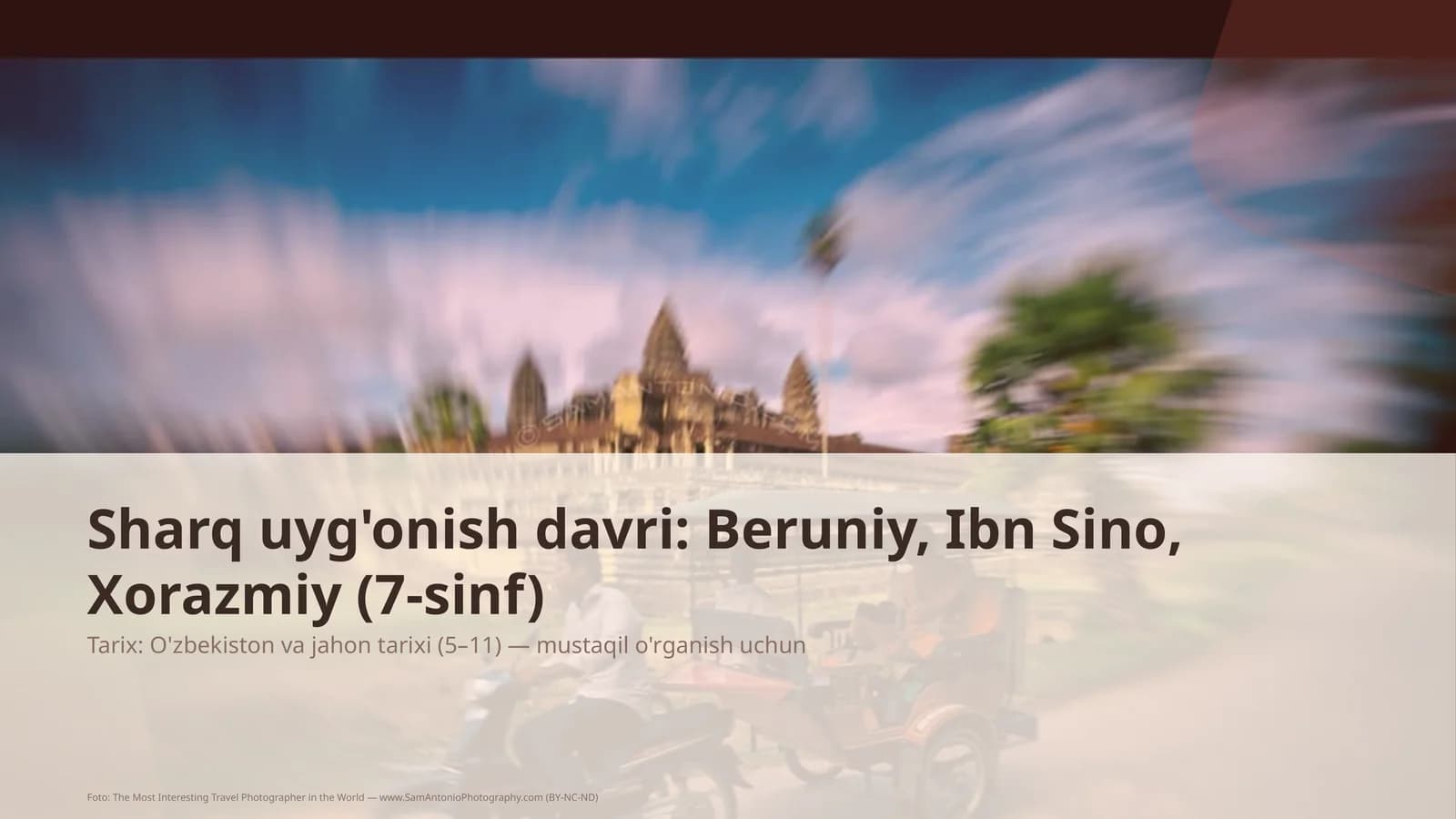 Sharq uyg'onish davri: Beruniy, Ibn Sino, Xorazmiy (7-sinf)