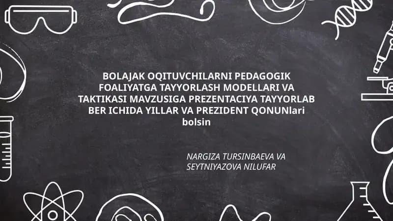 Pedagogik faoliyatga tayyorlash modellari va taktikasi mavzusi