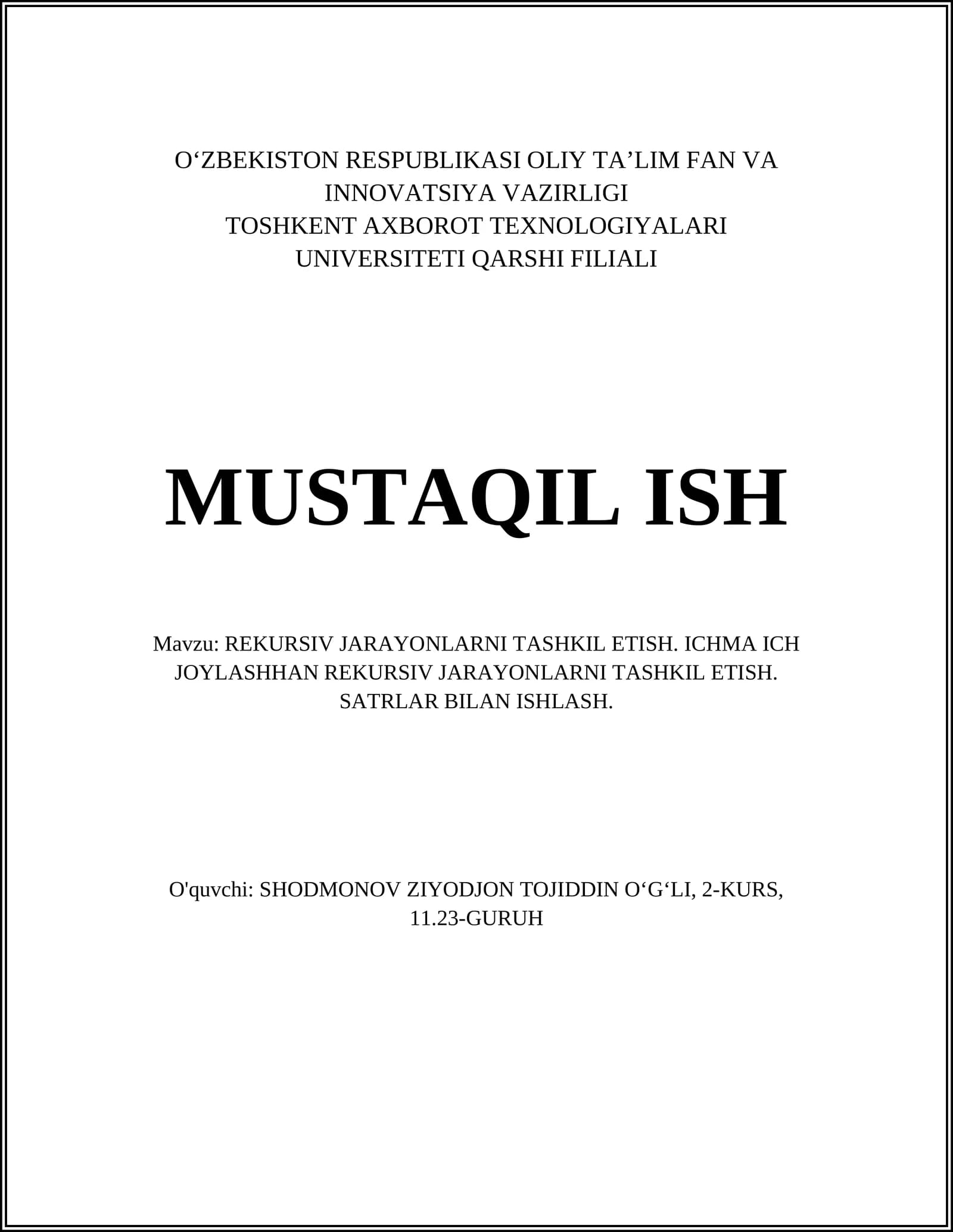 REKURSIV JARAYONLARNI TASHKIL ETISH. ICHMA ICH JOYLASHHAN REKURSIV JARAYONLARNI TASHKIL ETISH. SATRLAR BILAN ISHLASH