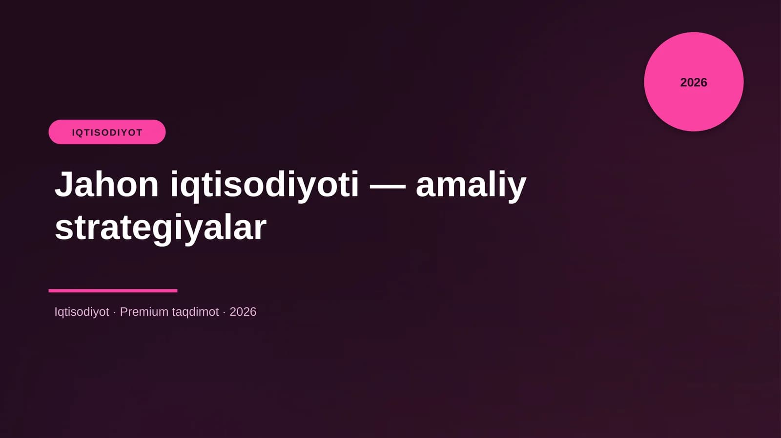 Jahon iqtisodiyoti — amaliy strategiyalar