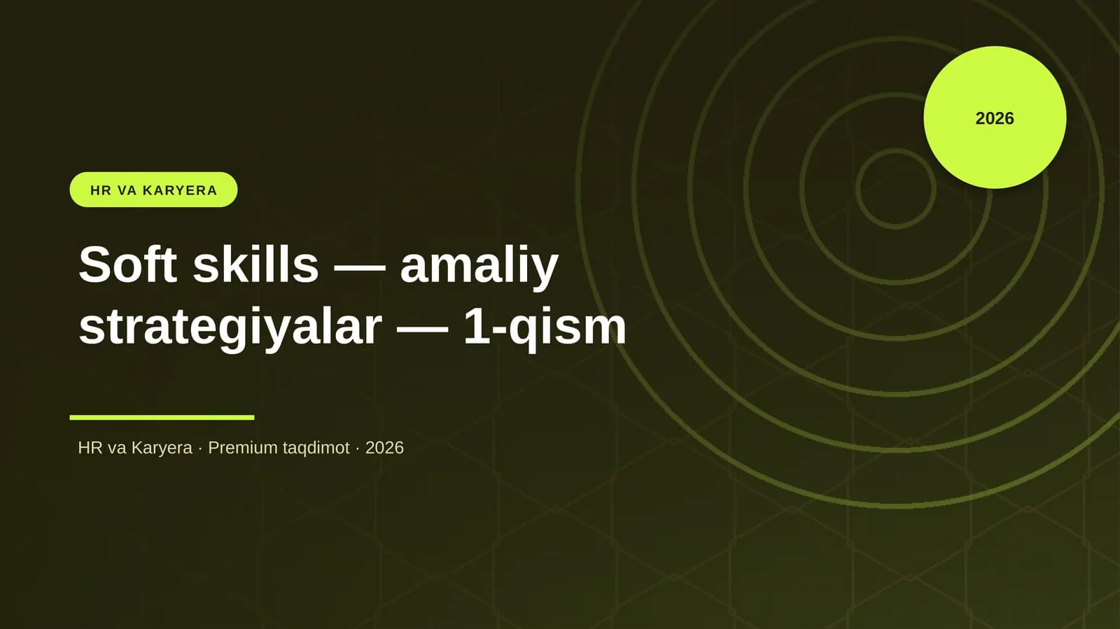 Soft skills — amaliy strategiyalar — 1-qism
