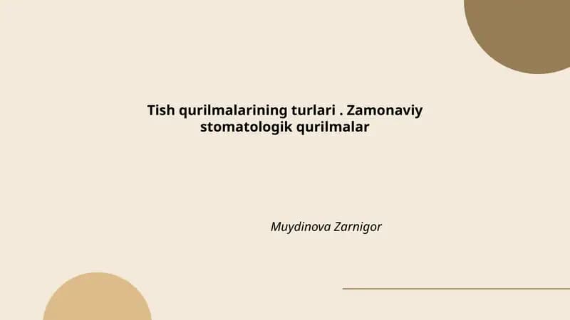 Tish qurilmalarining turlari. Zamonaviy stomatologik qurilmalar