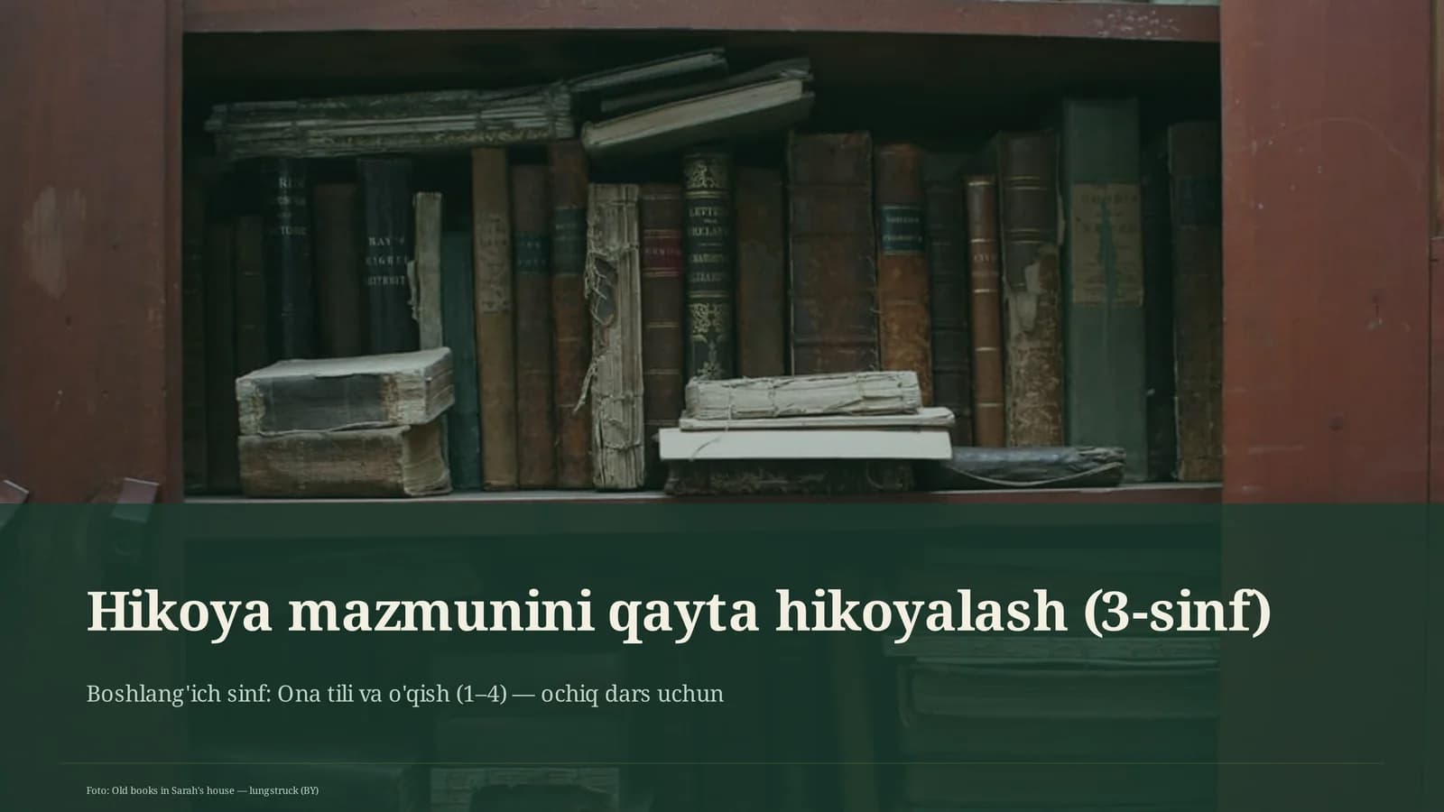 Hikoya mazmunini qayta hikoyalash (3-sinf)